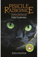 Pisicile războinice. Codul &Icirc;ncălcat. Vălul Umbrelor (Vol. 39)
