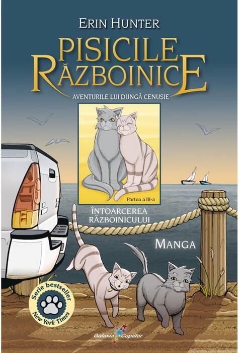 Copertă produs Pisicile Războinice Manga. Aventurile lui Dungă Cenușie. &Icirc;ntoarcerea Războinicului (Vol. 3)
