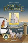 Pisicile Războinice Manga. Aventurile lui Dungă Cenușie. &Icirc;ntoarcerea Războinicului (Vol. 3)