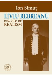 Copertă produs Liviu Rebreanu dincolo de realism