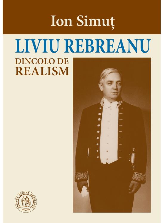 Copertă produs Liviu Rebreanu dincolo de realism - gallery big 1