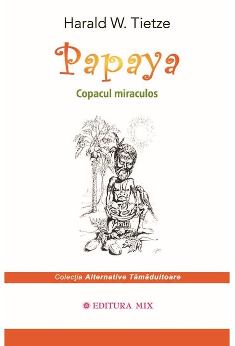 Copertă produs Papaya. Copacul miraculos