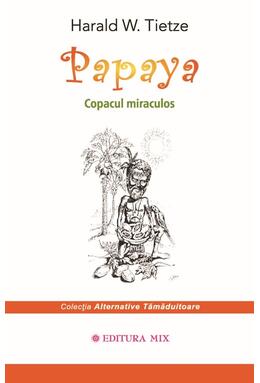 Copertă produs Papaya. Copacul miraculos