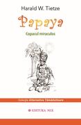 Papaya. Copacul miraculos