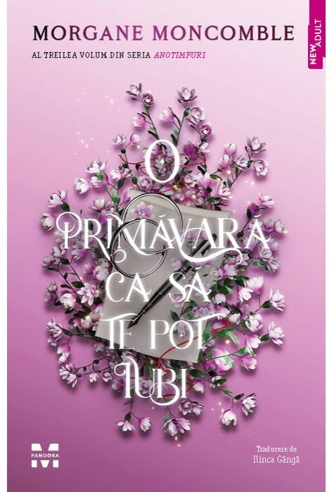 Copertă produs O primăvară ca să te pot iubi (Vol. 3)