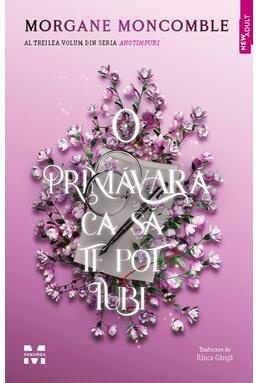 Copertă produs O primăvară ca să te pot iubi (Vol. 3)