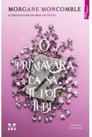 O primăvară ca să te pot iubi (Vol. 3)
