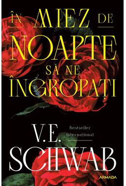 Copertă produs &Icirc;n miez de noapte să ne &icirc;ngropați (Ediție sprayed edges)
