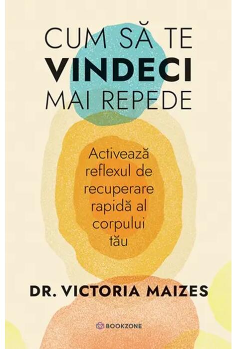 Copertă produs Cum să te vindeci mai repede