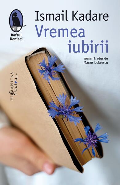 Vremea iubirii - Paperback brosat - Humanitas Fiction