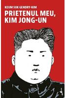 Imagine produs Prietenul meu, Kim Jong-un