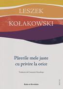 Părerile mele juste cu privire la orice