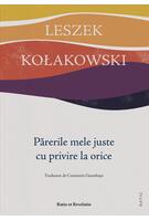 Părerile mele juste cu privire la orice