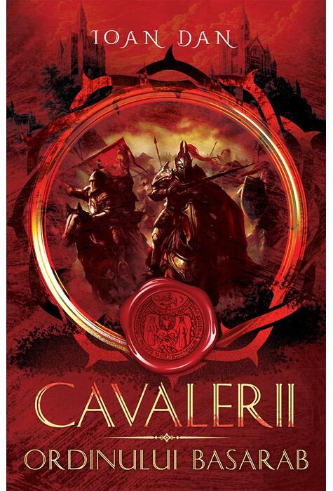 Copertă produs Cavalerii Ordinului Basarab (Vol. 1)