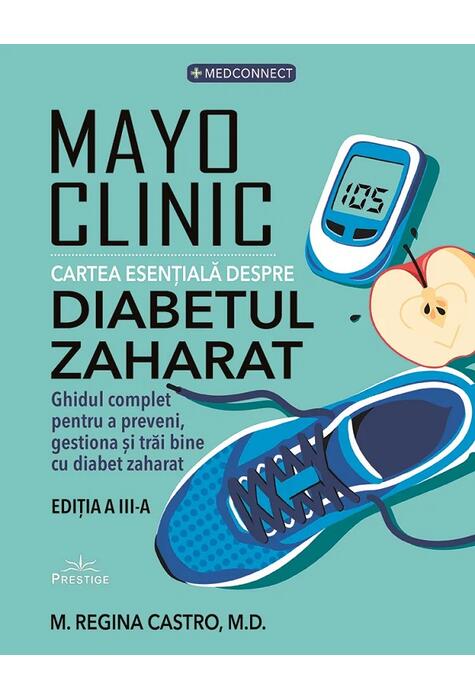 Copertă produs Mayo Clinic. Cartea esențială despre diabetul zaharat