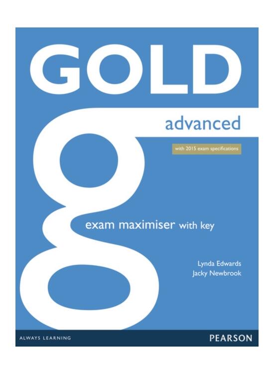 Copertă produs Gold Advanced. Exam Maximiser with Key. New Edition with 2015 exam specification - gallery big 1