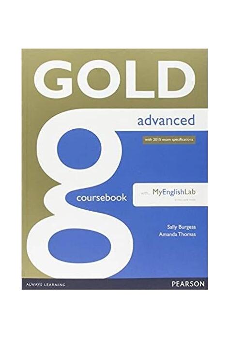 Copertă produs Gold Advanced. Coursebook with MyEnglishLab. New Edition with 2015 exam specification
