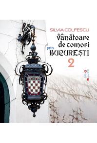 Copertă produs V&acirc;nătoare de comori prin București (Vol. 2)