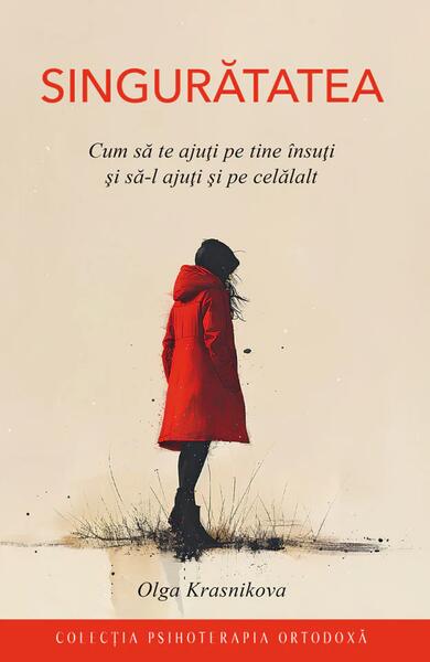 Singurătatea - Paperback brosat - Olga Krasnikova - Sophia