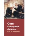 Copertă produs Cum să ne găsim duhovnic și să ne mărturisim - thumb 1