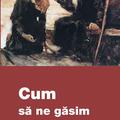 Copertă produs Cum să ne găsim duhovnic și să ne mărturisim - gallery small 