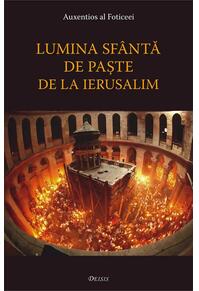 Copertă produs Lumina sf&acirc;ntă de Paşte de la Ierusalim