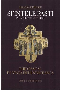 Copertă produs Sfintele Paști pe &icirc;nțelesul tuturor