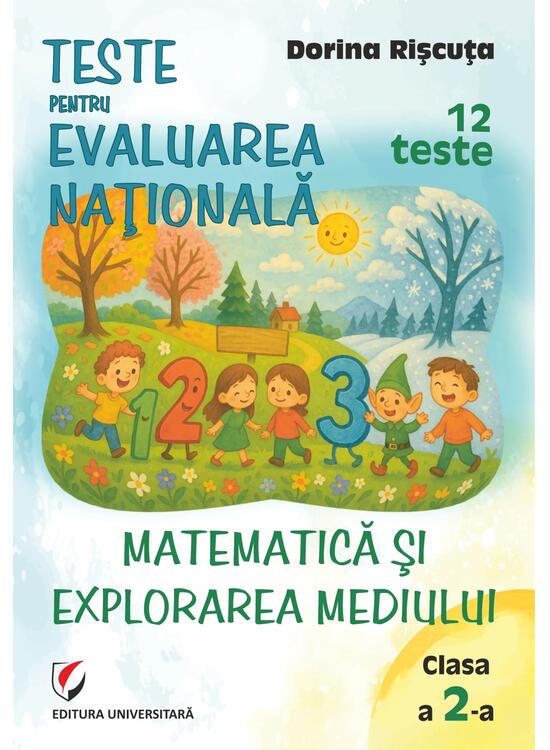 Copertă produs Teste pentru Evaluarea Naţională. Clasa a II-a. Matematică şi explorarea mediului. 12 teste - gallery big 1