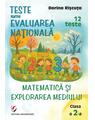 Copertă produs Teste pentru Evaluarea Naţională. Clasa a II-a. Matematică şi explorarea mediului. 12 teste - thumb 1