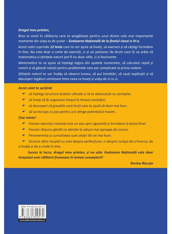 Copertă produs Teste pentru Evaluarea Naţională. Clasa a IV-a. Matematică şi ştiinţe ale naturii - 12 teste - gallery big 2