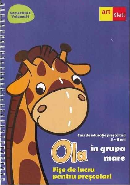 OLA în grupa mare. Fișe de lucru pentru preșcolari (5-6 ani). Semestrul 1. Vol. 1 - Paperback brosat - *** - Art Klett