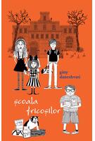 Școala fricoșilor (Vol. 1)