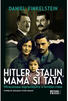 Hitler, Stalin, mama și tata