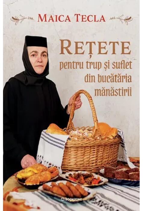 Copertă produs Rețete pentru trup și suflet din bucătăria mănăstirii