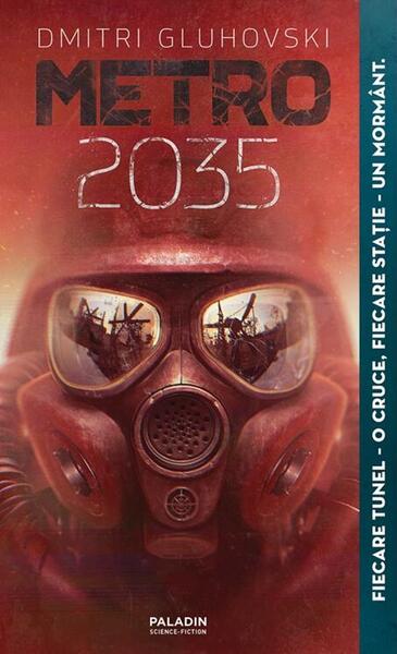 Metro 2035 (Vol. 3) - Paperback brosat - Dmitri Gluhovski - Paladin