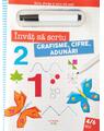 Copertă produs &Icirc;nvăț să scriu. Grafisme, cifre, adunări - thumb 1