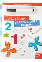 &Icirc;nvăț să scriu. Grafisme, cifre, adunări