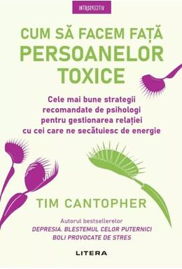 Copertă produs Cum să facem față persoanelor toxice