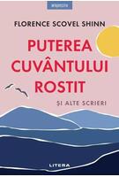Puterea cuv&acirc;ntului rostit și alte scrieri