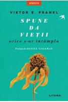 Spune da vieții, orice s-ar &icirc;nt&acirc;mpla