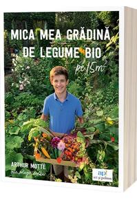 Copertă produs Mica mea grădină de legume bio pe 15m&sup2;