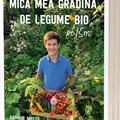 Copertă produs Mica mea grădină de legume bio pe 15m&sup2; - gallery small 