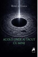 Acolo unde ai tăcut cu mine