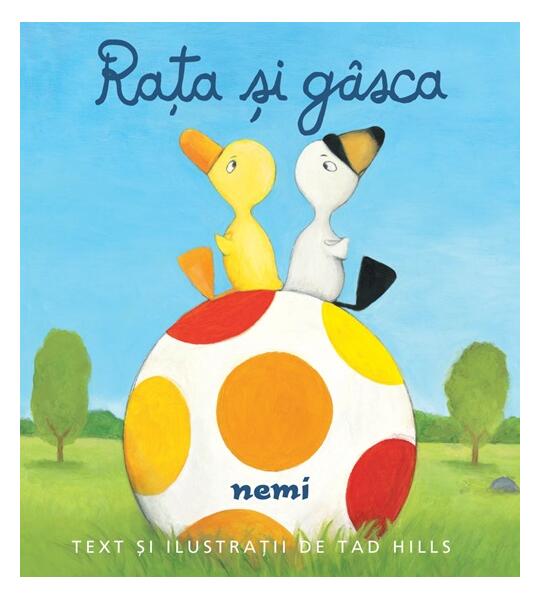 Rața și gâsca (Vol. 2) - Hardcover - Tad Hills - Nemira