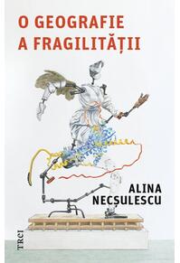Copertă produs O geografie a fragilității