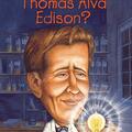 Copertă produs Cine a fost Thomas Alva Edison? - gallery small 