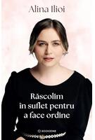 Răscolim &icirc;n suflet pentru a face ordine