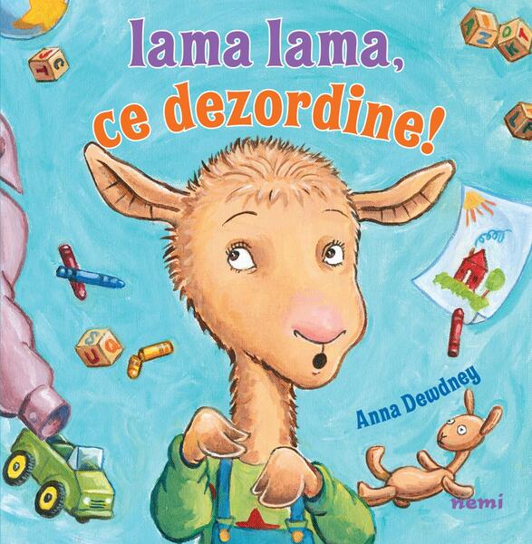 Lama Lama, ce dezordine! - Paperback - Anna Dewdney - Nemira