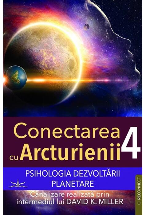 Copertă produs Conectarea cu Arcturienii (Vol. 4)
