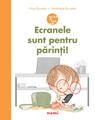 Copertă produs Ecranele sunt pentru părinți! - thumb 1